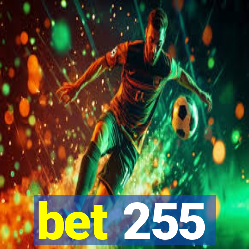 bet 255